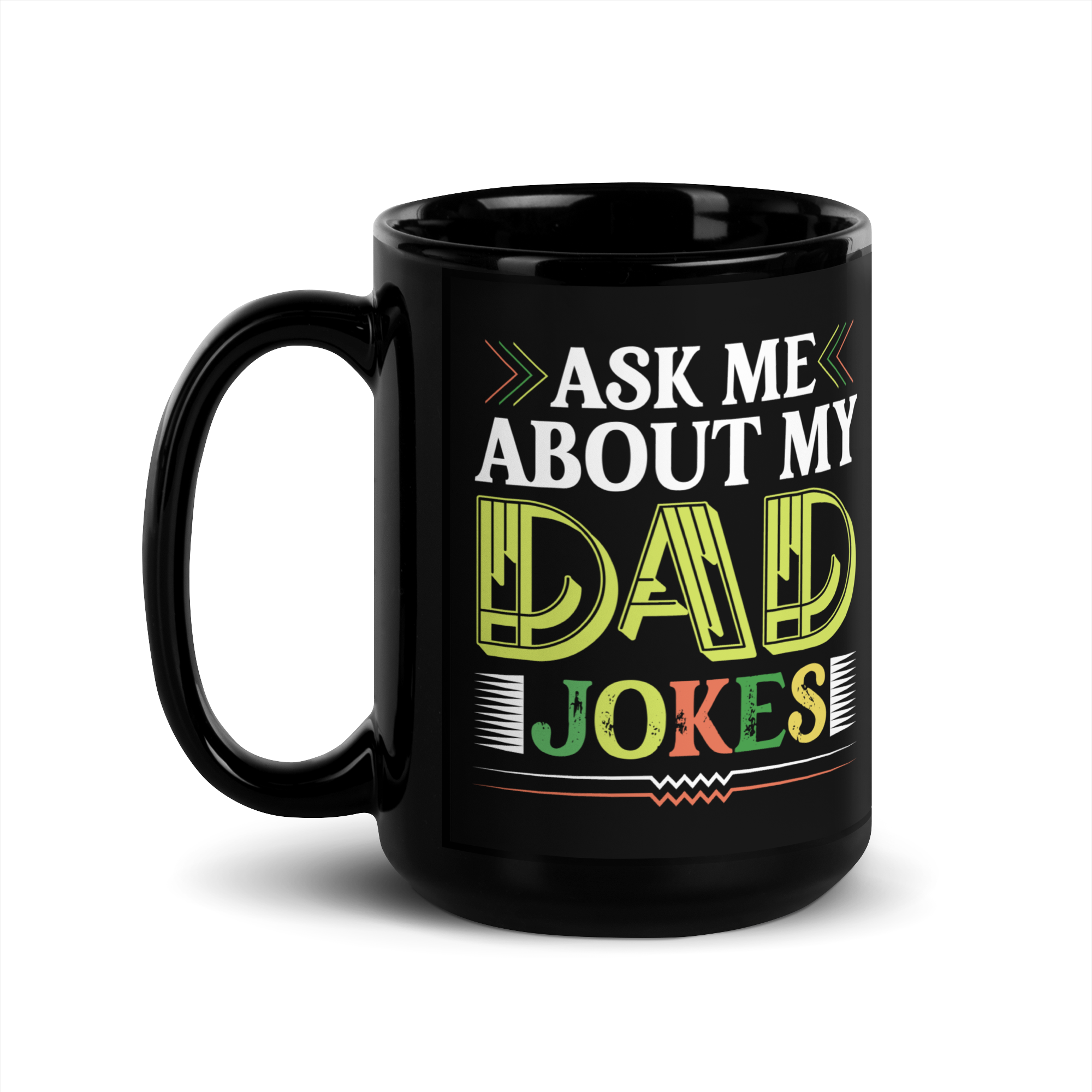 Ask Me About My Dad Jokes Black Glossy Mug