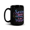 Sorry Girls Mommy Is My Valentine Black Glossy Mug