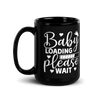 Baby Loading Please Wait Black Glossy Mug