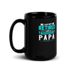 I Am Not Retired I Am A Professional Dad Black Glossy Mug