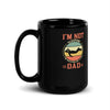 Im Not Sleeping Im Resting My Eyes Dad Black Glossy Mug