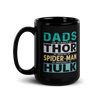 Dads Are As Mighty As Thor, As Amazing As Spider-Man, As Incredible As Hulk Black Glossy Mug