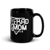 Proud Member Of The Bad Mom Club Black Glossy Mug