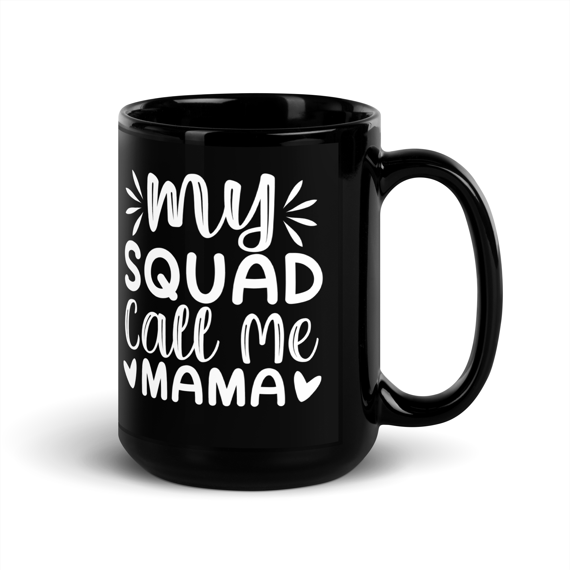 My Squad Call Me Mama Black Glossy Mug