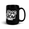 Bad Mom Club Black Glossy Mug