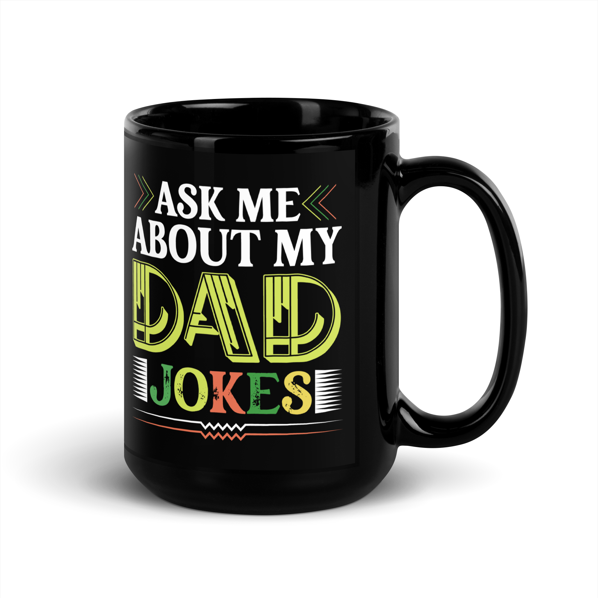 Ask Me About My Dad Jokes Black Glossy Mug