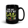 Ask Me About My Dad Jokes Black Glossy Mug