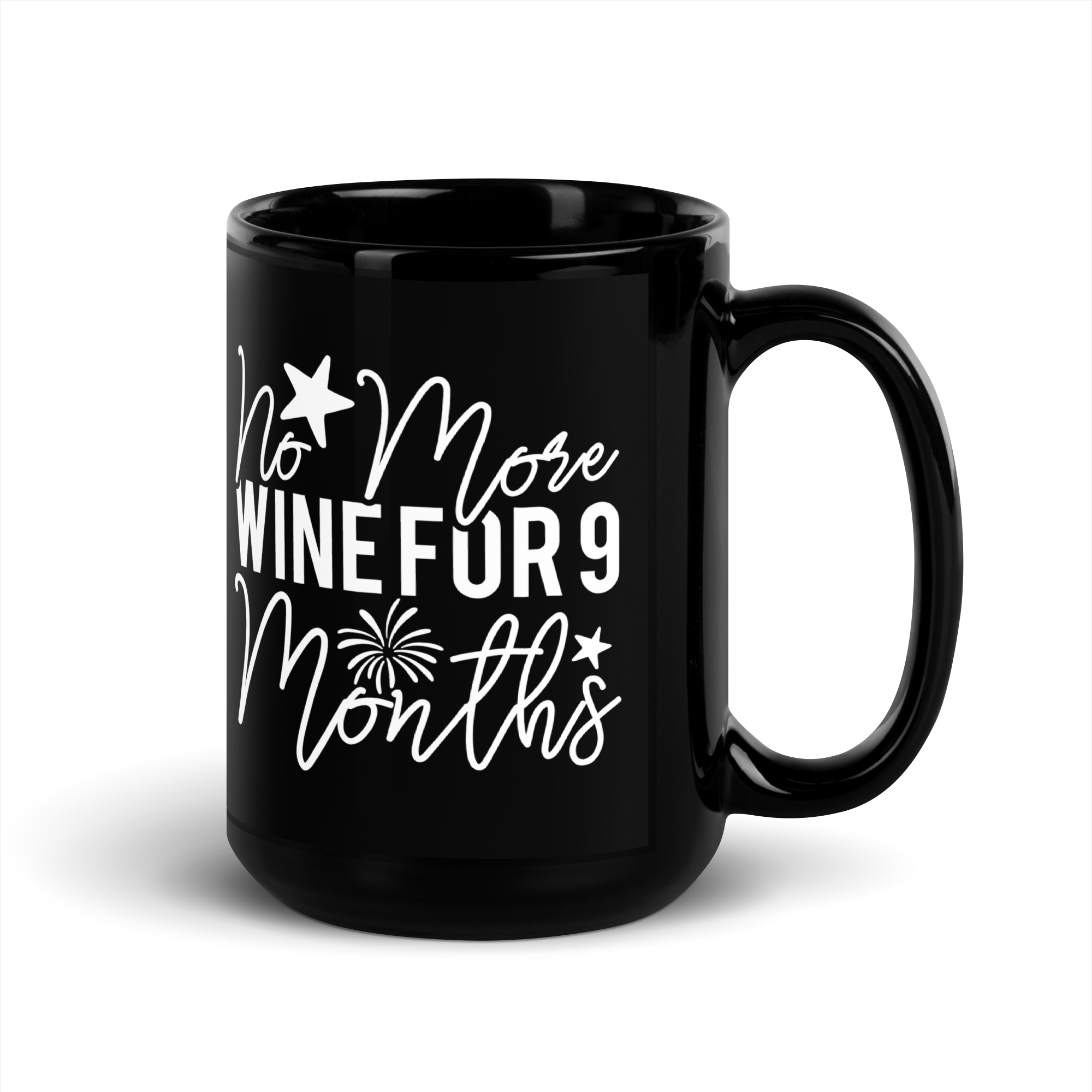 No More Wine For 9 Months Black Glossy Mug