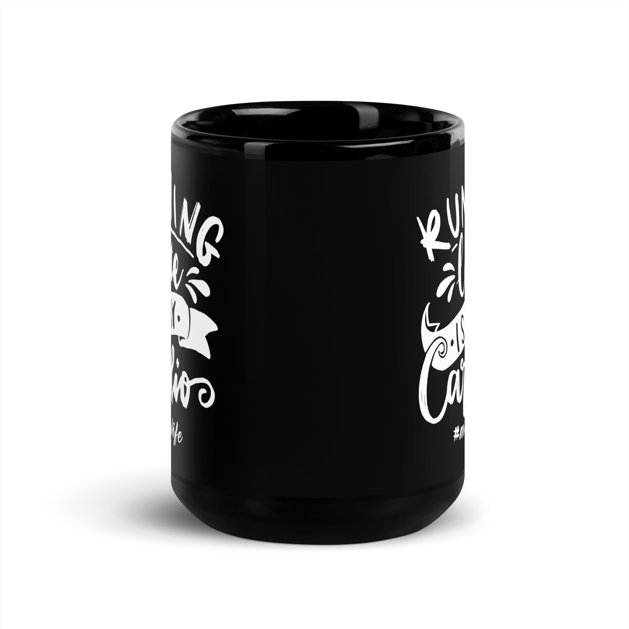 Running Late Is My Cardio Black Glossy Mug