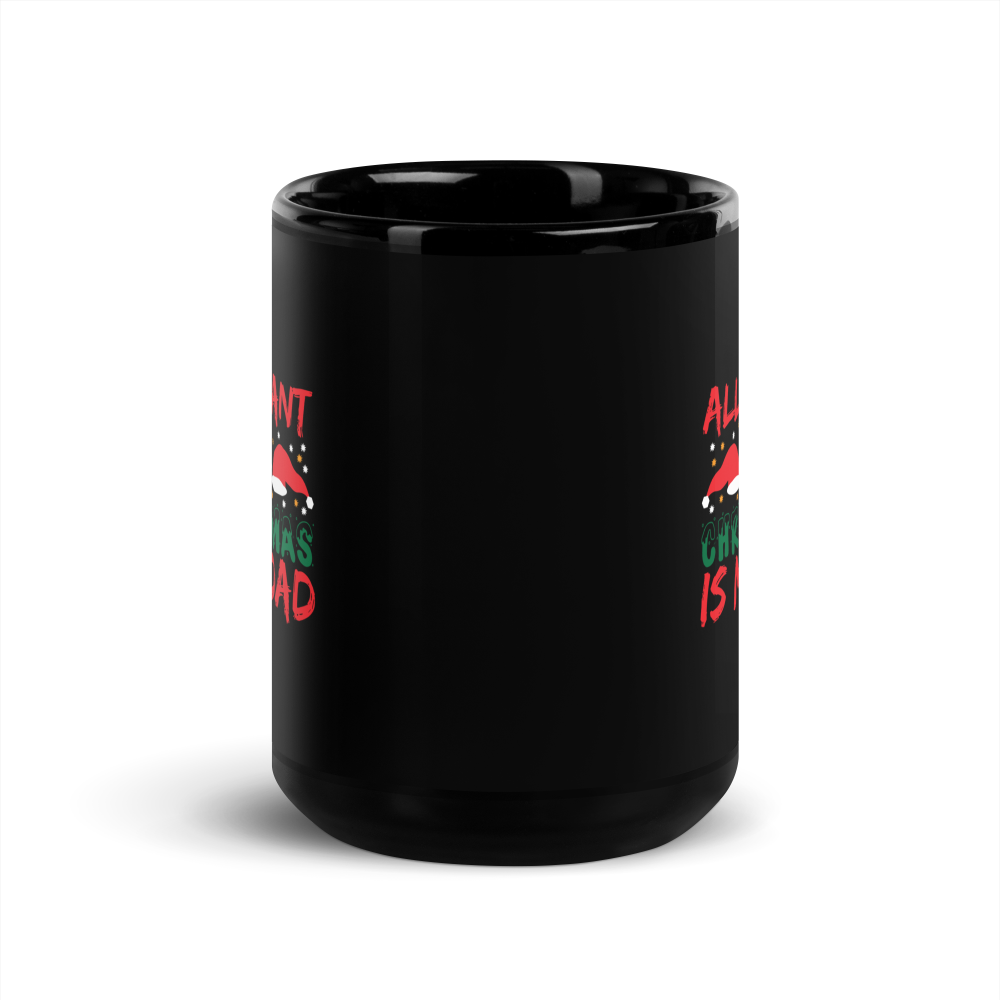 All I Want For Christmas Is My Dad Black Glossy Mug