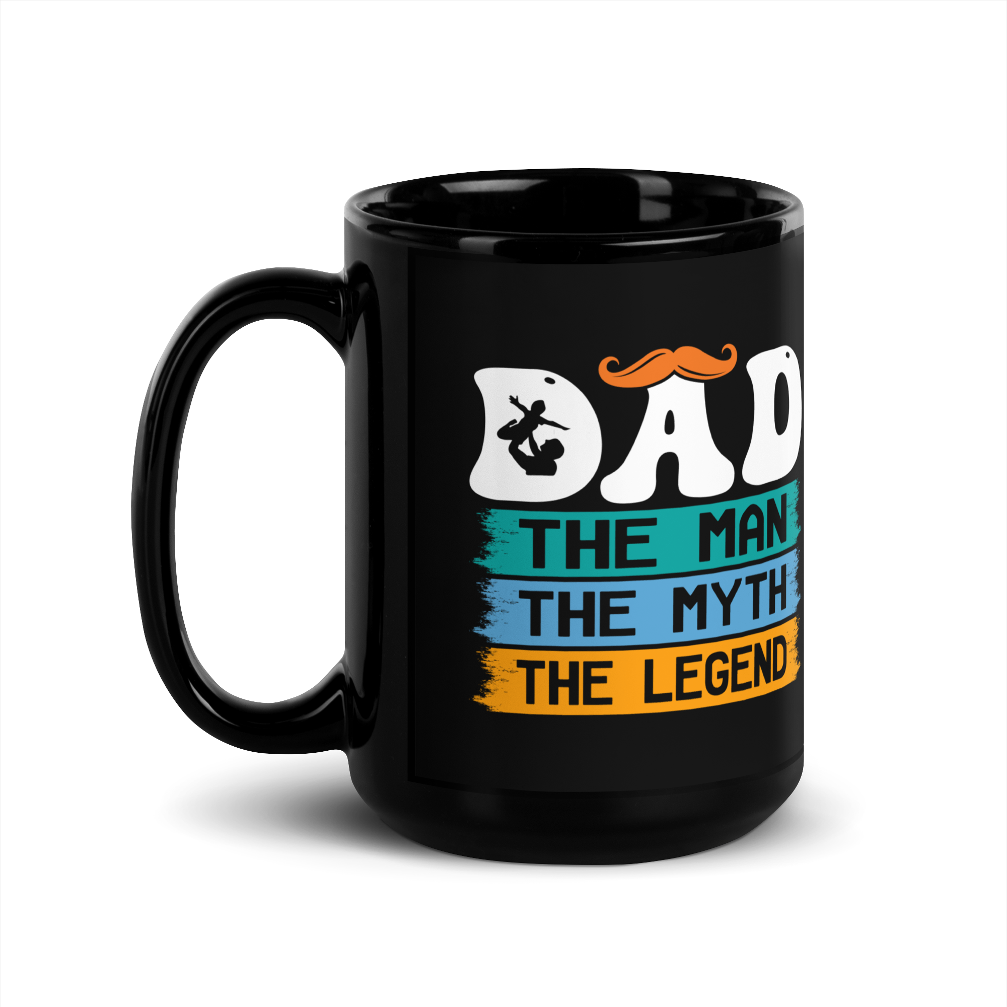 Dad The Man The Myth The Legend Glossy Mug