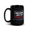 Awesome Like My daughter Black Glossy Mug