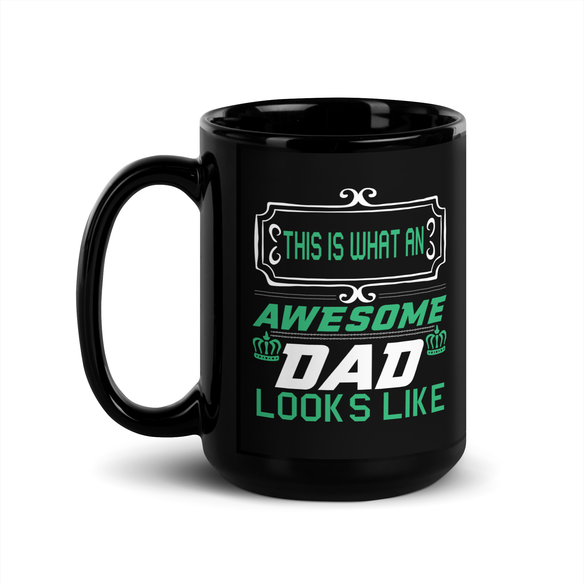 This Is What An Awesome Dad Looks Like Black Glossy Mug