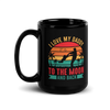 I Love My Daddy To The Moon And Back Black Glossy Mug