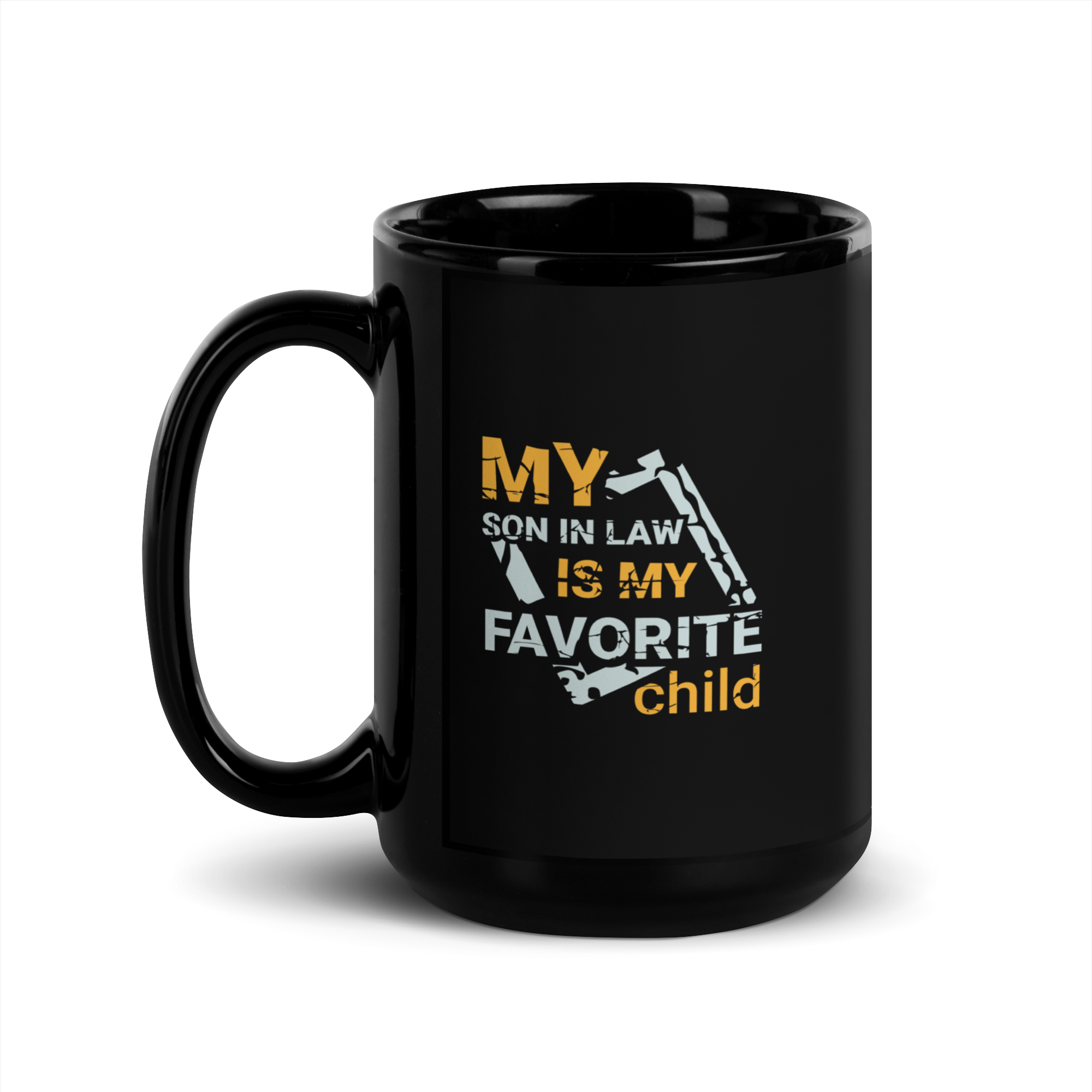 My Son-In-Law Is My Favorite Child Black Glossy Mug