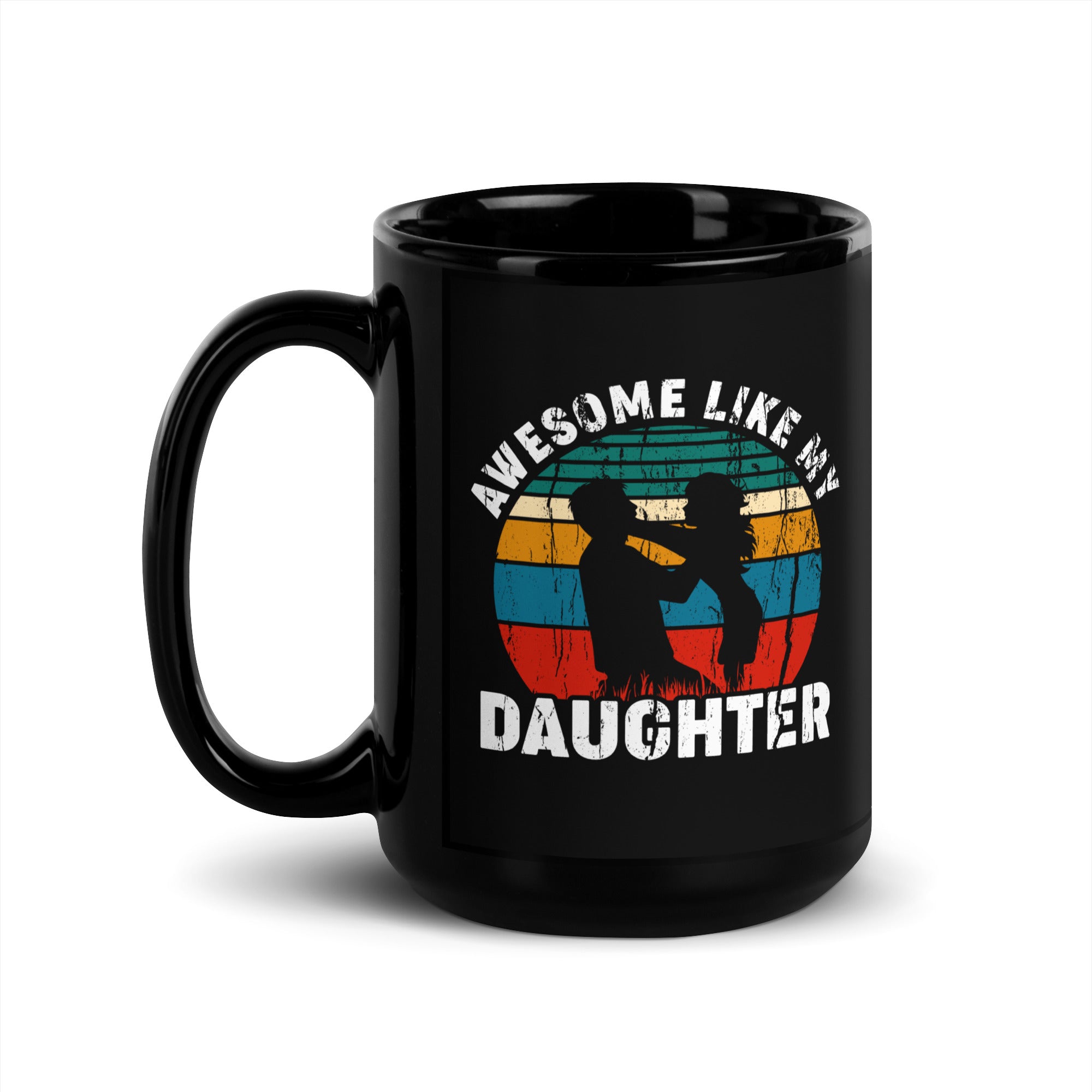 Awesome Like My Daughter Black Glossy Mug