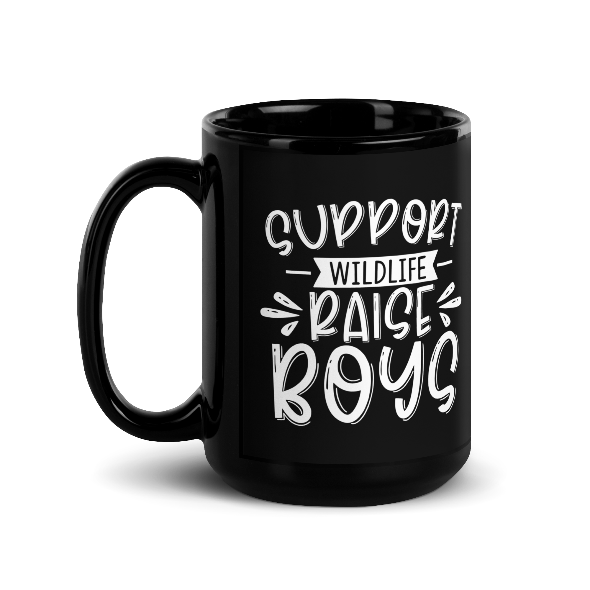 Support Wildlife Raise Boys Black Glossy Mug