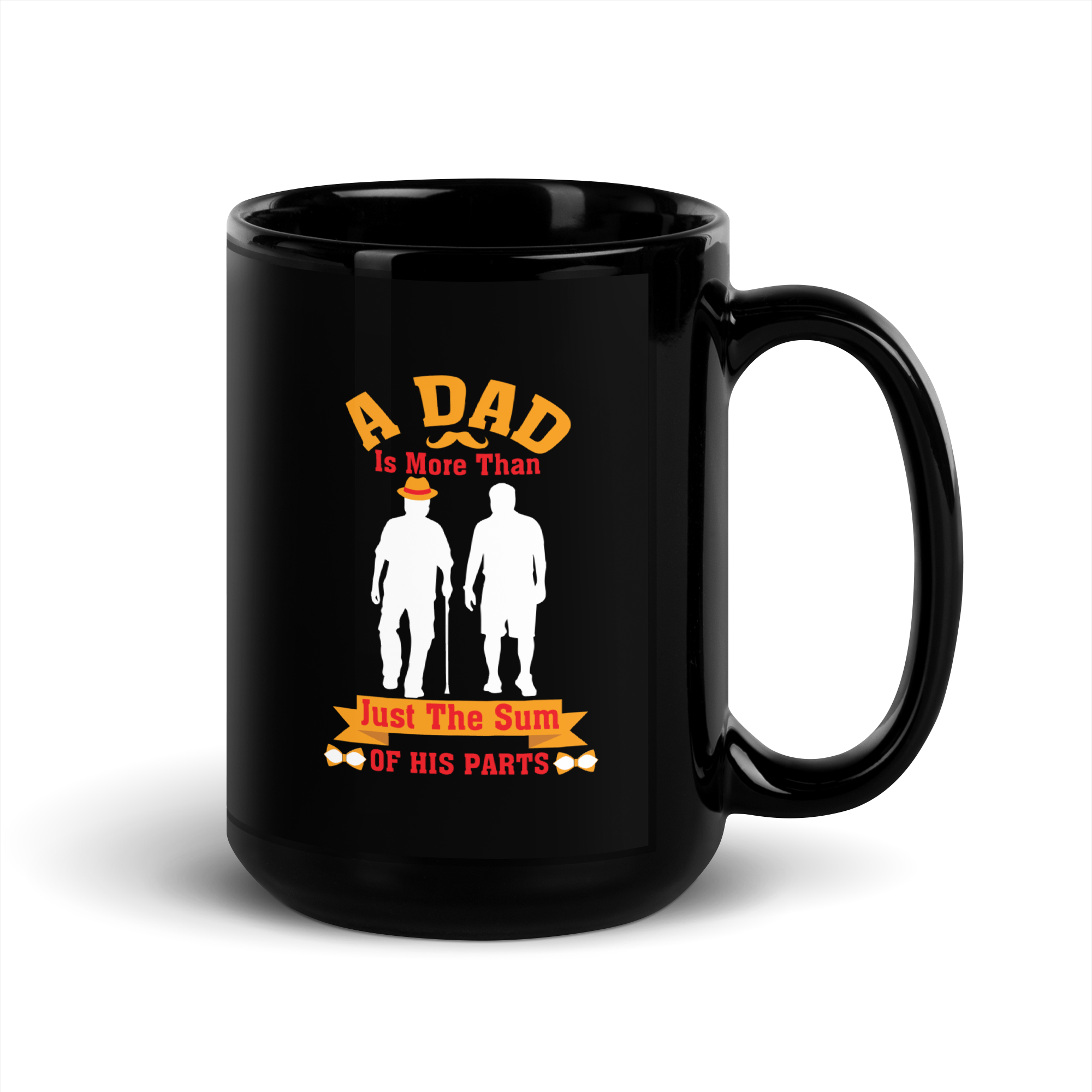 A Dad Is More Than Just The Sum Of His Parts Black Glossy Mug