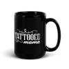 Tattooed Mama Black Glossy Mug