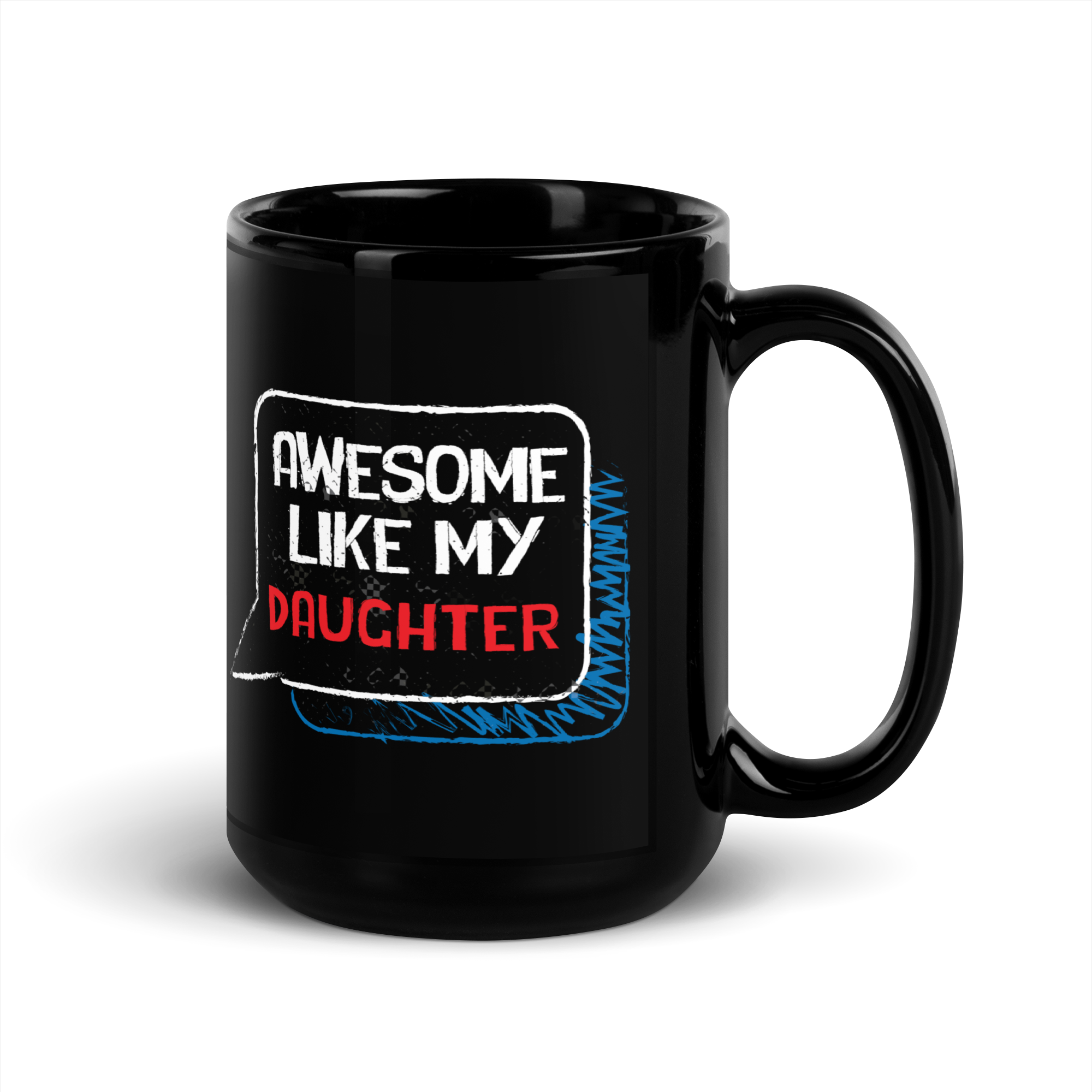 Awesome Like My daughter Black Glossy Mug