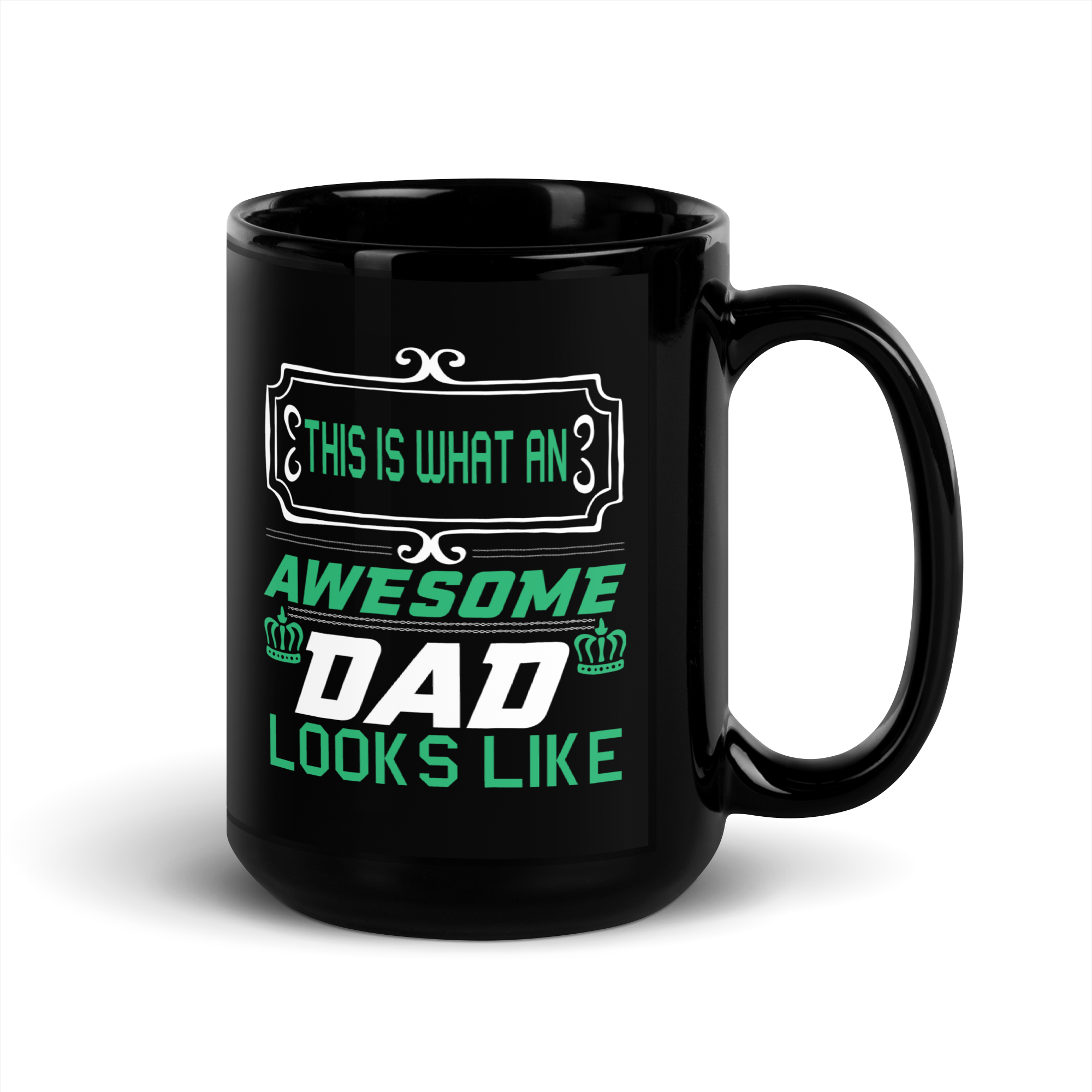 This Is What An Awesome Dad Looks Like Black Glossy Mug