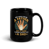 Any Man Can Be A Father But It Takes Someone Special To Be A Dad Black Glossy Mug