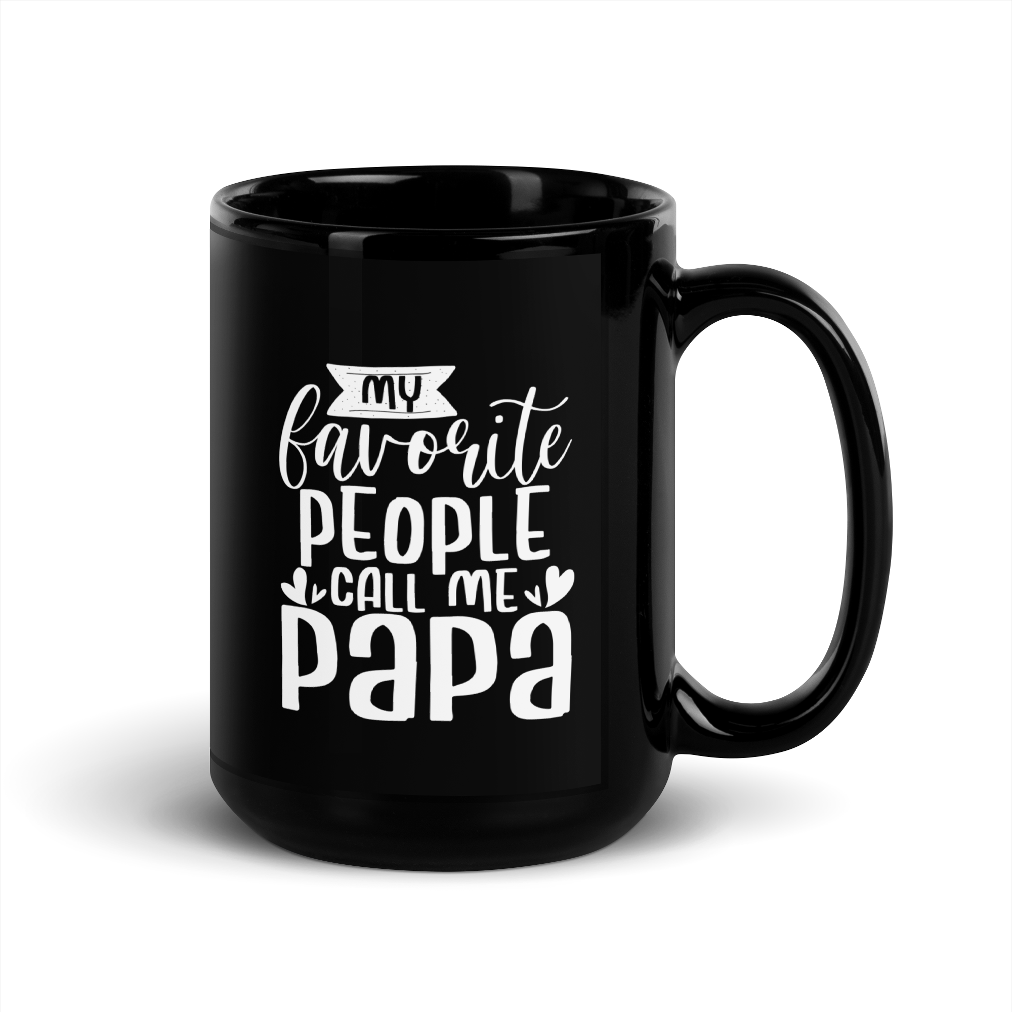 My Favorite People Call Me Papa Black Glossy Mug