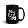 My Favorite People Call Me Papa Black Glossy Mug