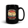 World's Best Farter I Mean Father Black Glossy Mug