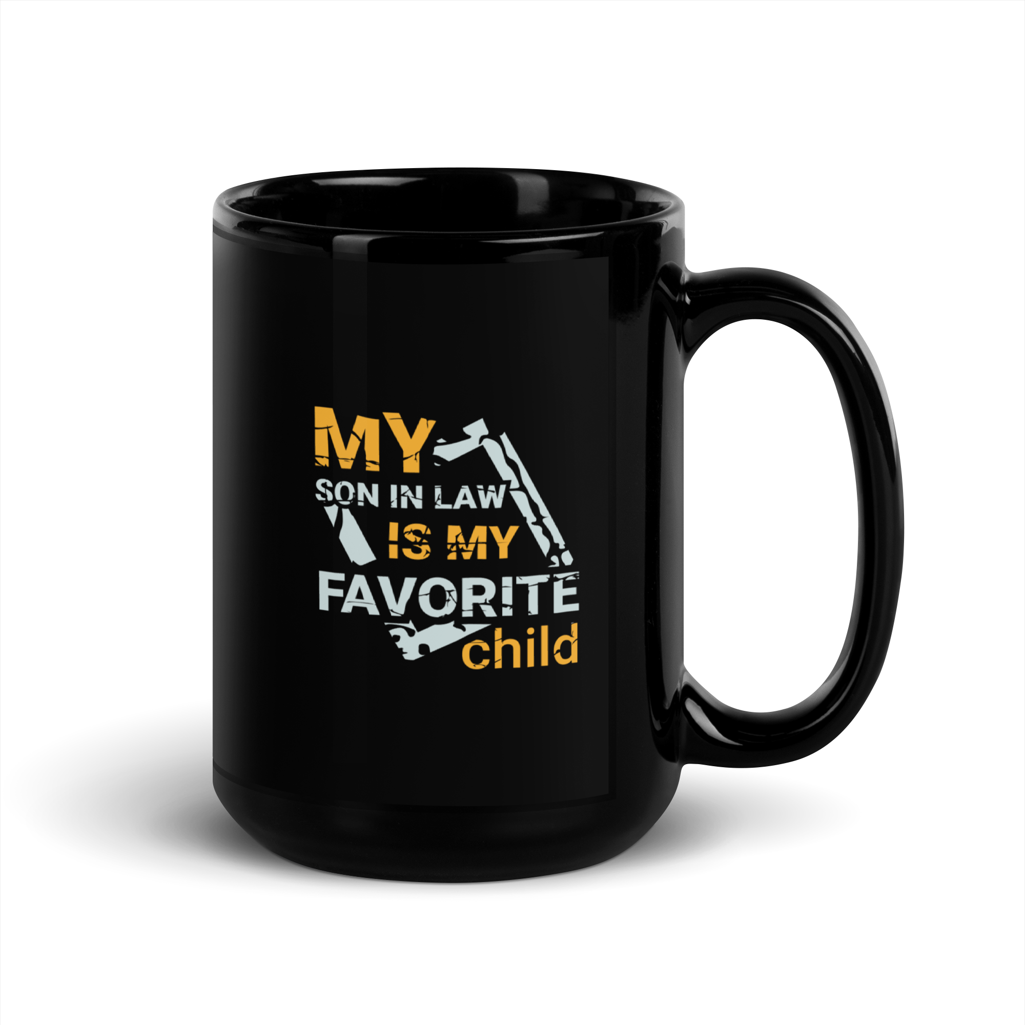 My Son-In-Law Is My Favorite Child Black Glossy Mug