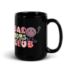 Bad Moms Club Black Glossy Mug