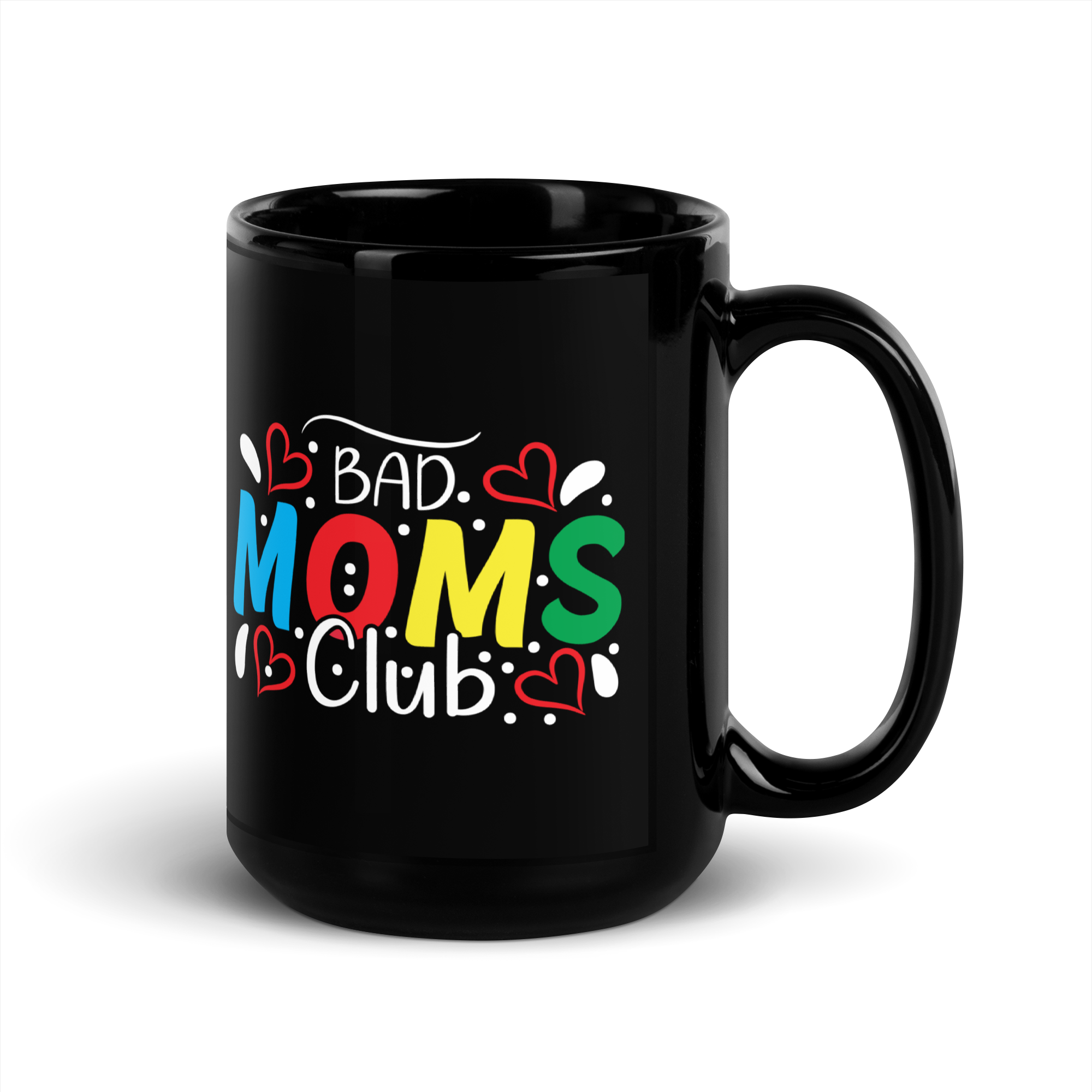 Bad Moms Club Black Glossy Mug