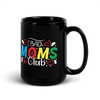 Bad Moms Club Black Glossy Mug