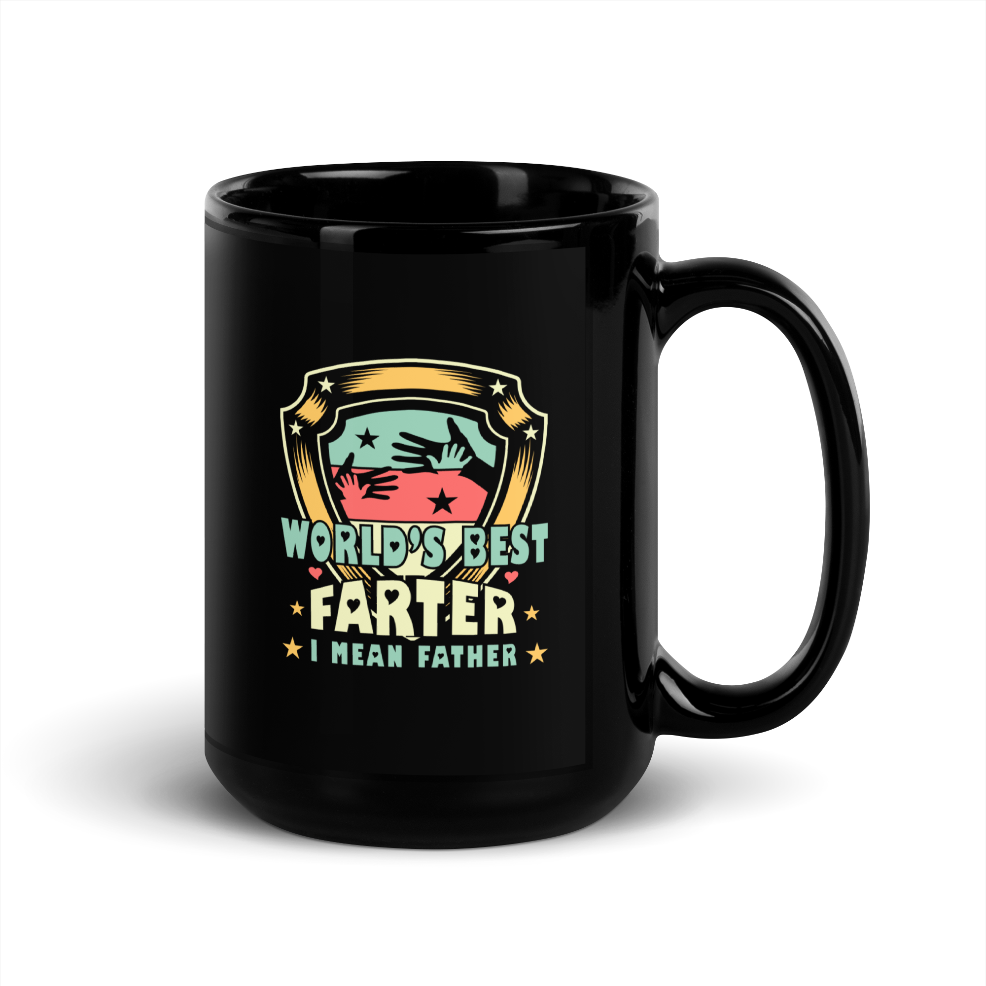 World's Best Farter I Mean Father Black Glossy Mug