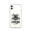 Stand Back Mom Is Cooking Clear Case for iPhone®