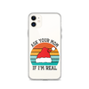 Ask Your Mom If I'm Real Clear Case for iPhone®