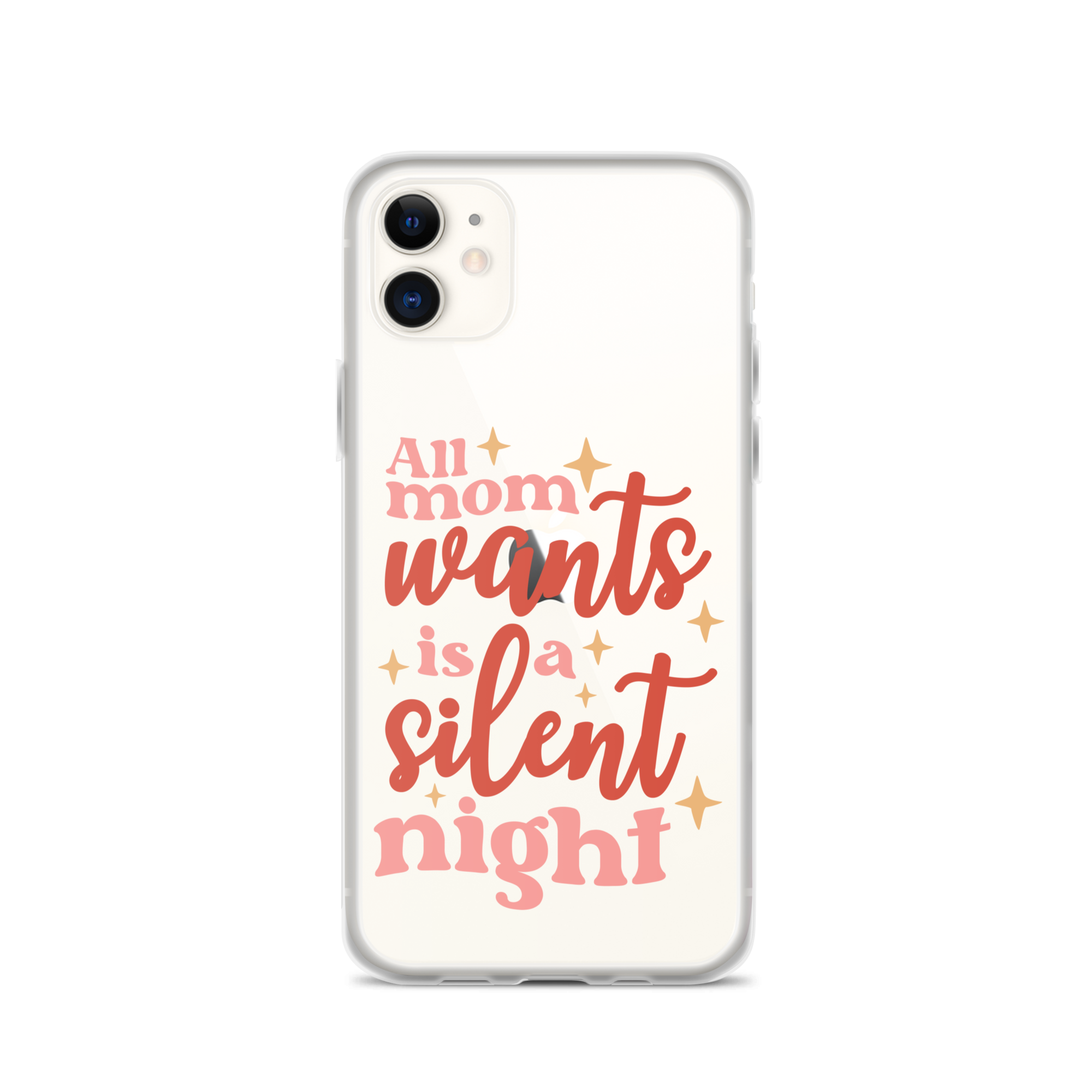 All Mom Wants Is A Silent Night Clear Case for iPhone®