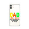 Dad Man Who Gives Great Advice And Is Always encouraging And Protective Clear Case for iPhone®