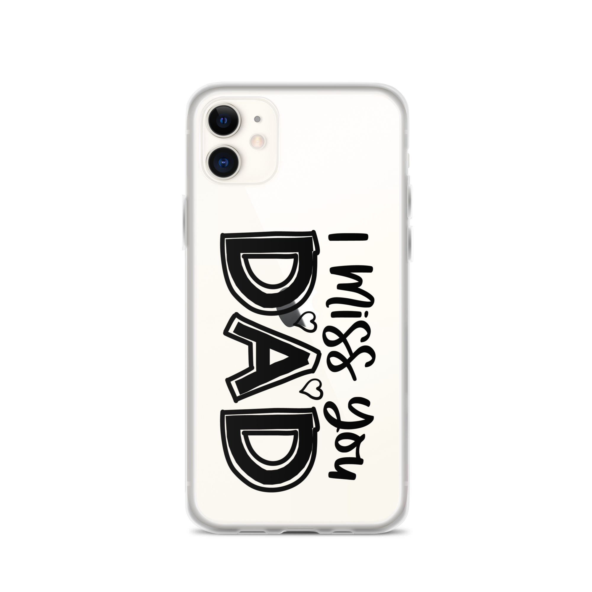 I Miss You Dad Clear Case for iPhone®