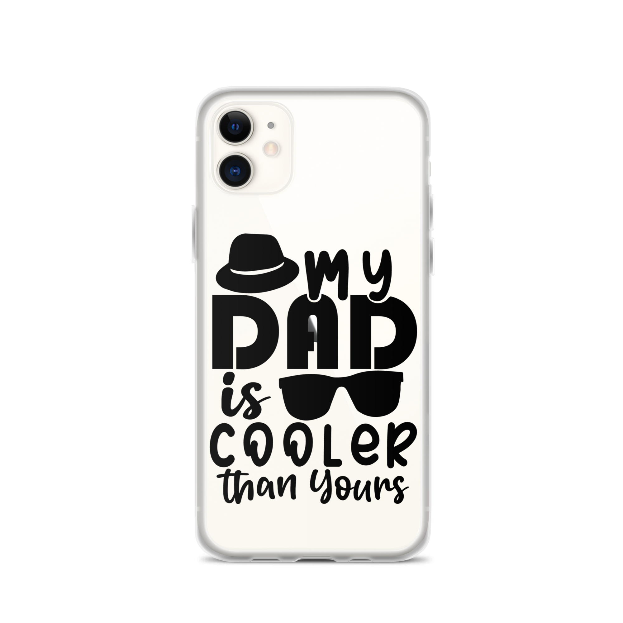 My Dad Is Cooler Than Yours Clear Case for iPhone®