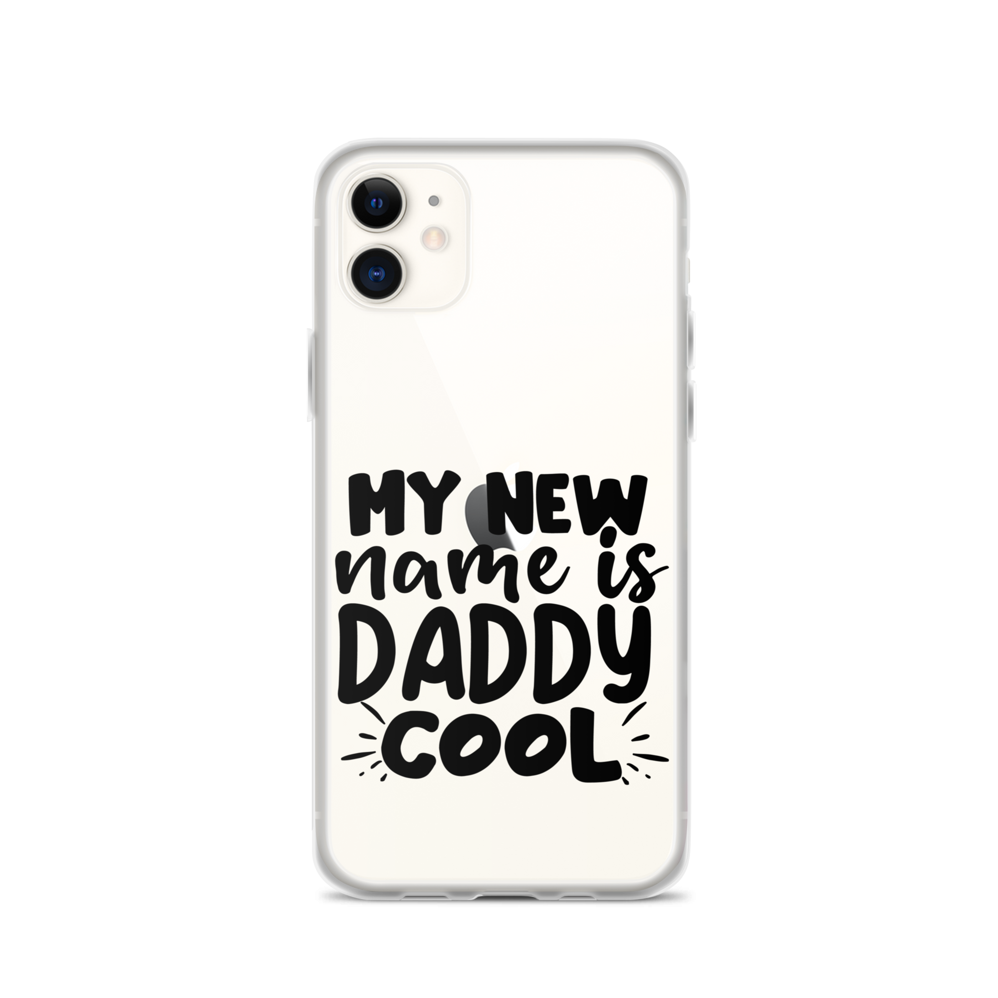 My New Name Is Daddy Cool Clear Case for iPhone®