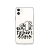 Our First Father's Day Clear Case for iPhone®