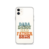 Dada Daddy Dad Father Bruh Clear Case for iPhone®