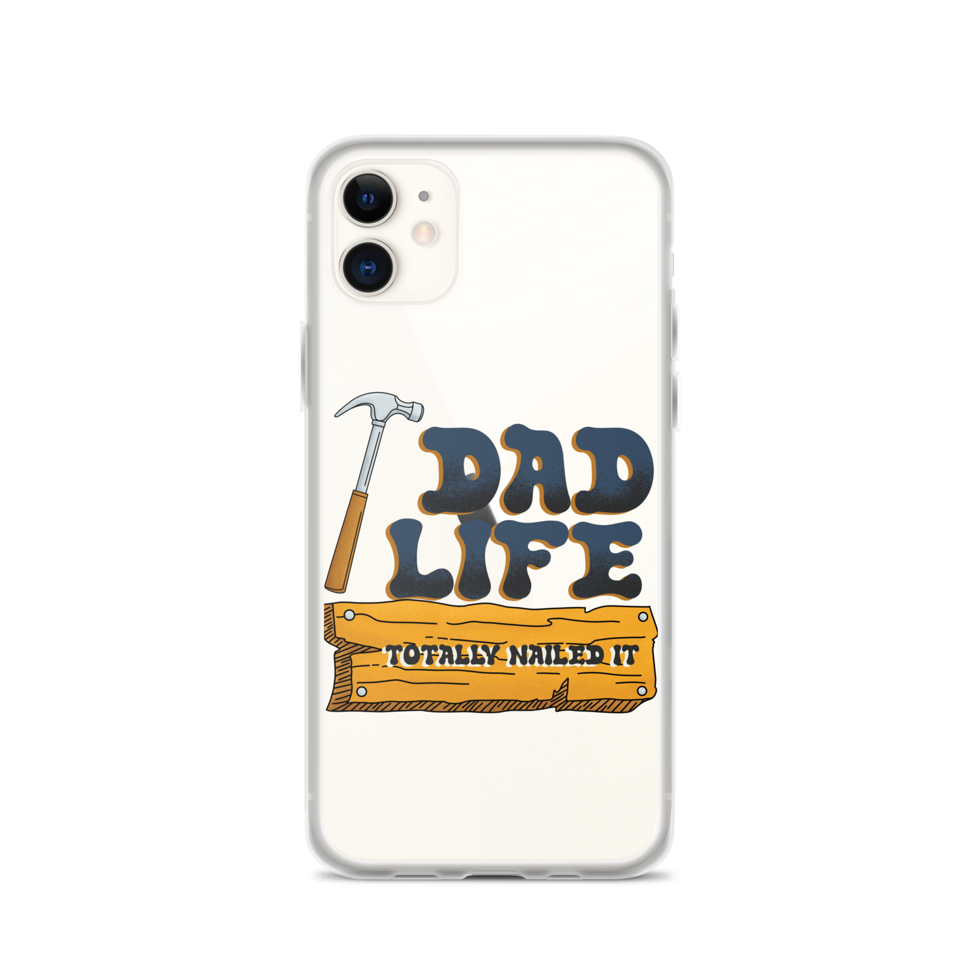 Dad Life totally Nailed It Clear Case for iPhone®