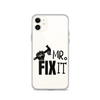 Mr fix It Clear Case for iPhone®