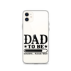 Dad To Be Loading,,, Please Wait Clear Case for iPhone®