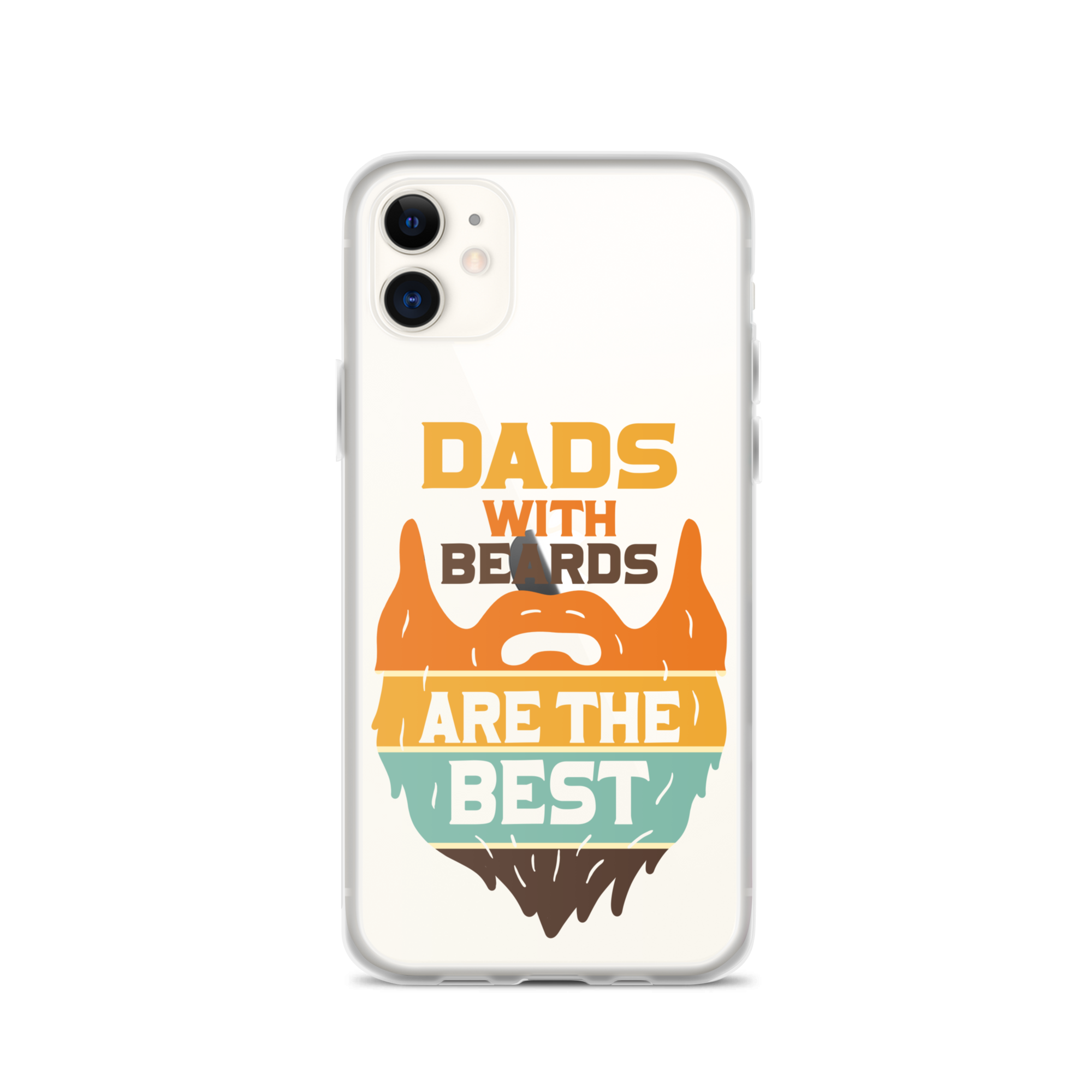 Dads With The Beard Are The Best Clear Case for iPhone®