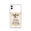 Dad Best Number 1 The Man The Myth The Legend Clear Case for iPhone®