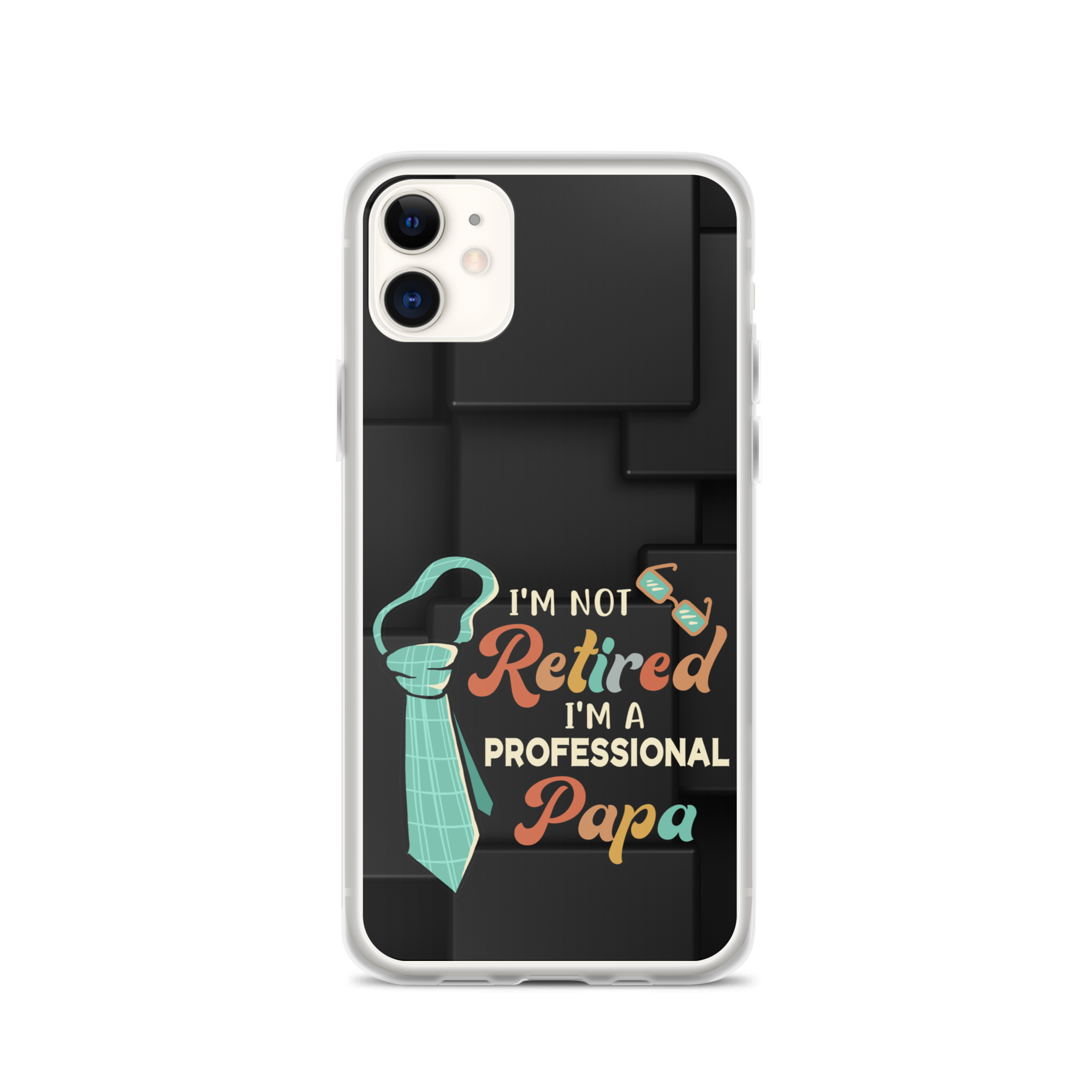 I'm Not Retired I'm A Professional Papa Clear Case for iPhone®