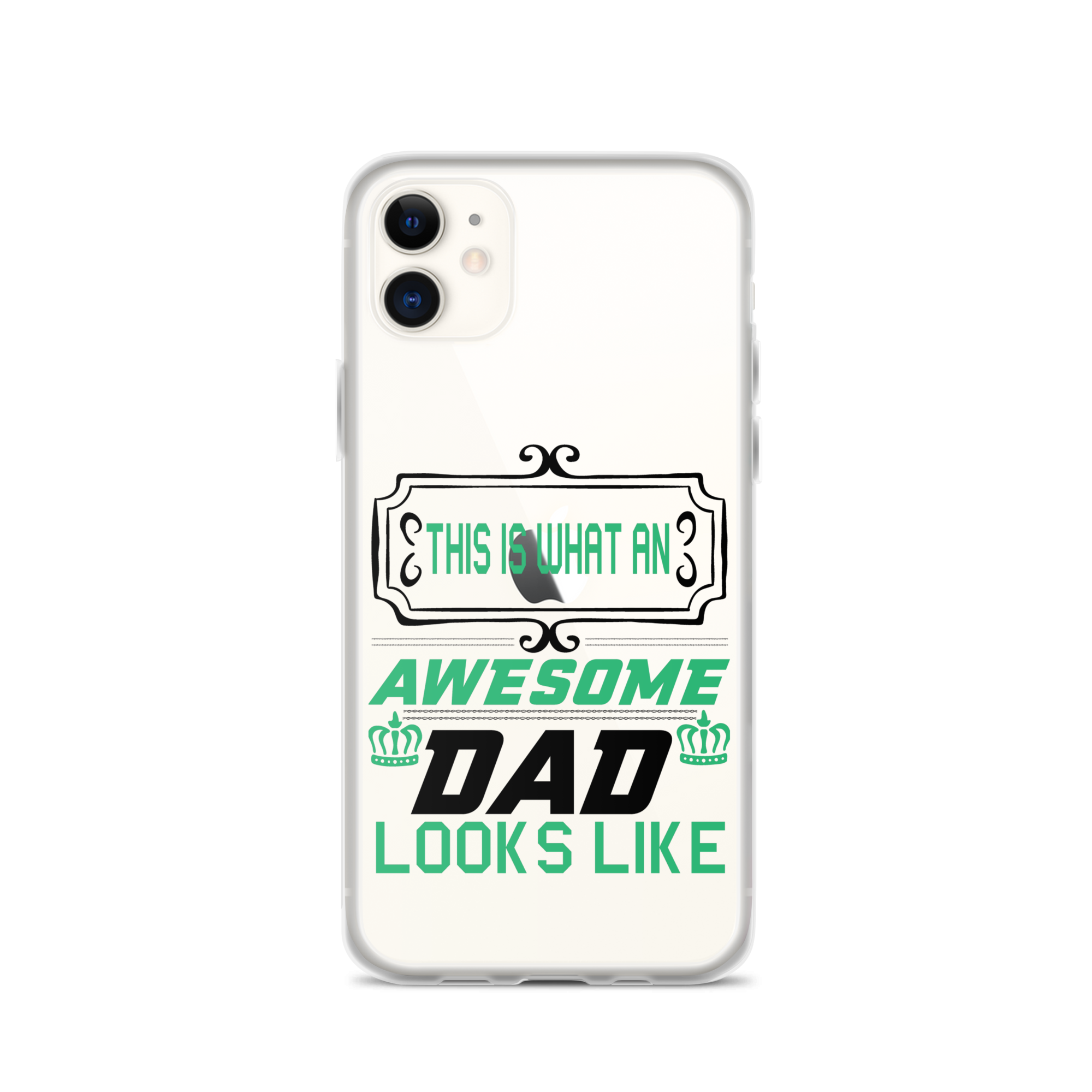 This Is What An Awesome Dad Looks Like Clear Case for iPhone®